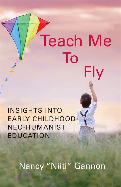 TEACH ME TO FLY .